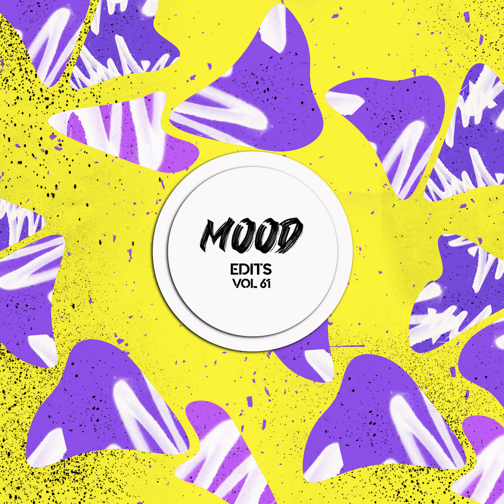 Mood Edits Vol. 61 (Mike Morrisey, Baglione, Léa Kadosh Edit)