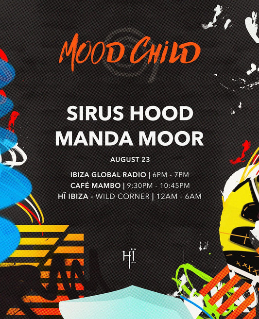 2022.08.23 - Mood Child, Hï Ibiza, SPAIN 🇪🇸
