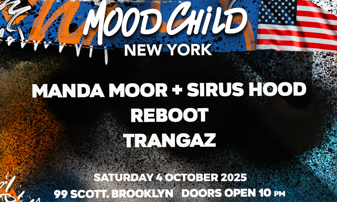 2025.10.04 - Mood Child, 99 Scott, Brooklyn, New York, USA 🇺🇸