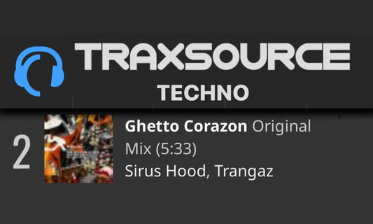 Ghetto Corazon, by Sirus Hood & Trangaz, has surged to the number 2 spot on the Traxsource Top 100 Techno chart! 🎉🔥