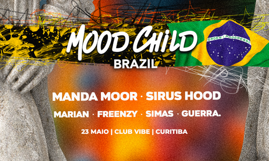 2025.05.23 - Mood Child x Club Vibe, Curitiba, BRAZIL 🇧🇷