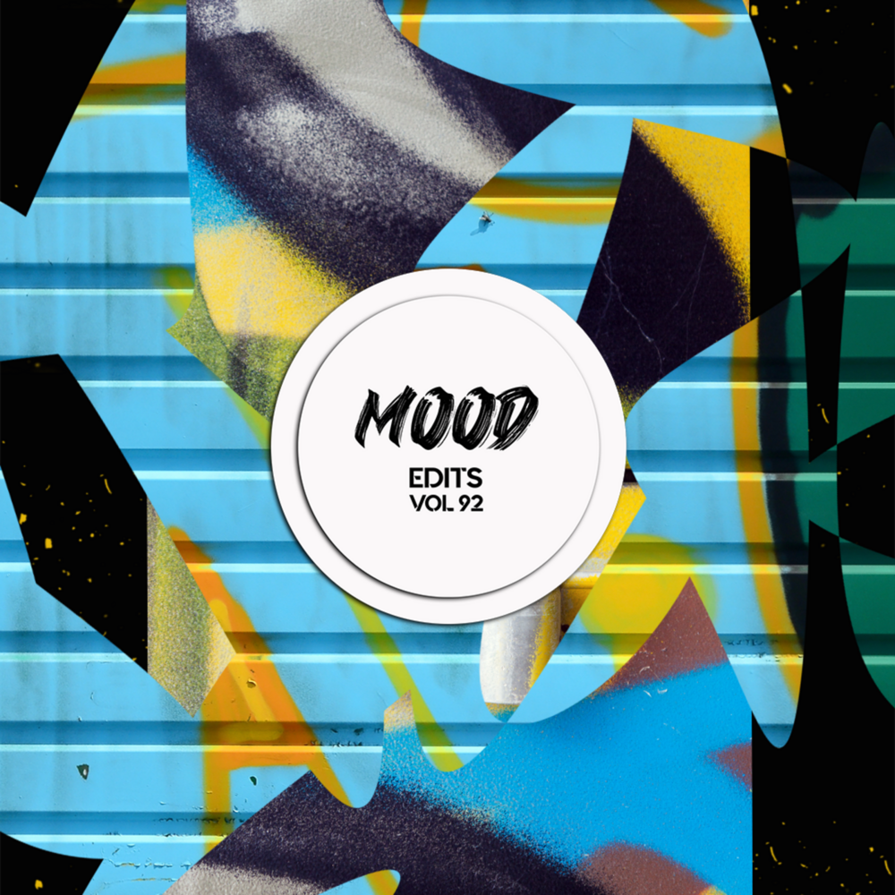 Mood Edits Vol. 92 (GruuvElement's, Rodrigo Pampuche, Sergio Borja Edit)