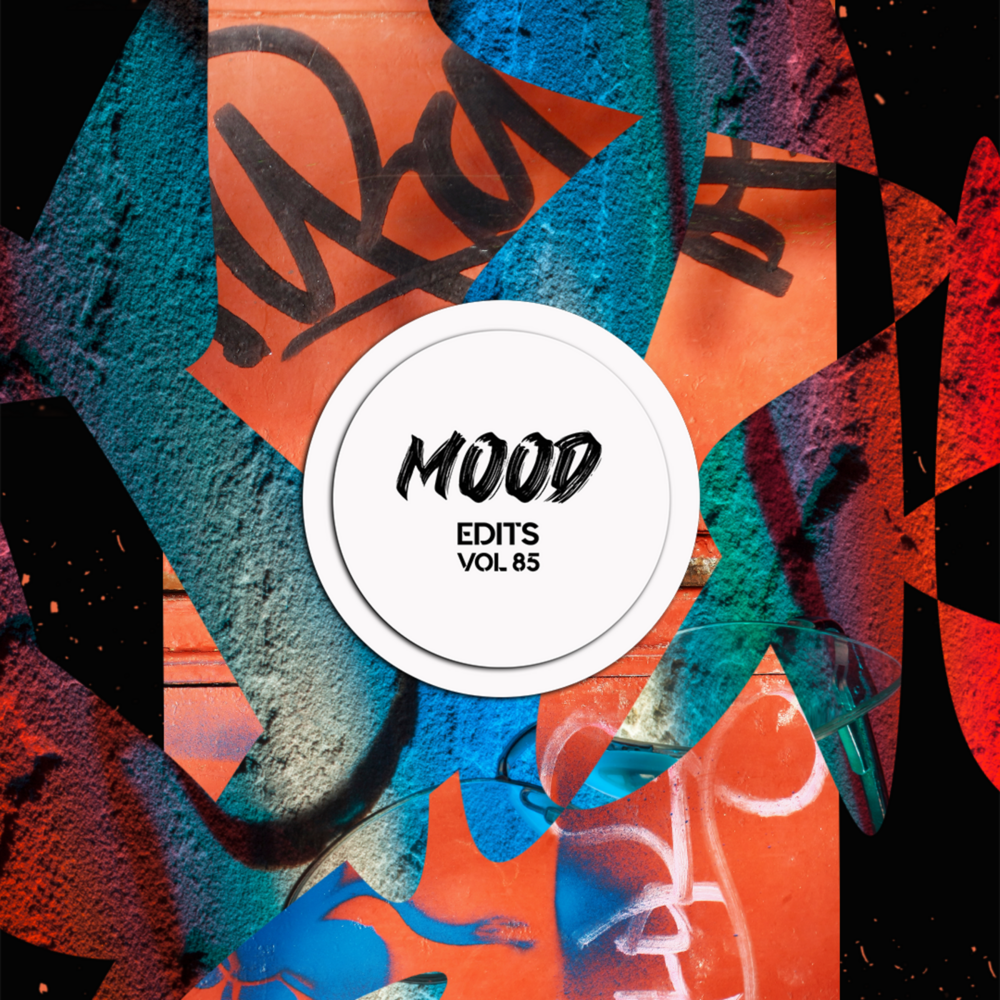 Mood Edits Vol. 85 ( SOWA & LABENCH, GARDINI, Zerok Edit)